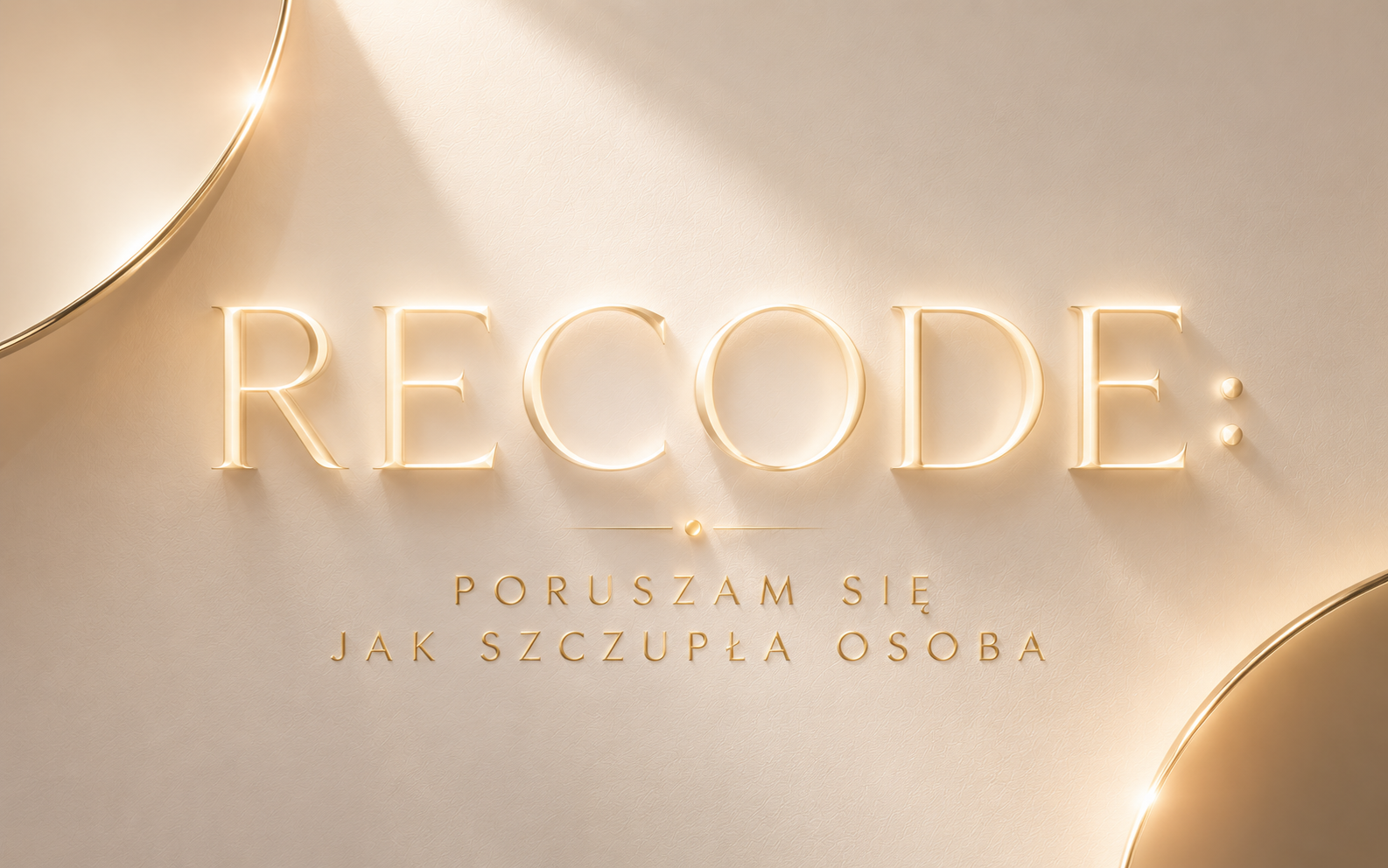 RECODE: Poruszam się jak szczupła osoba